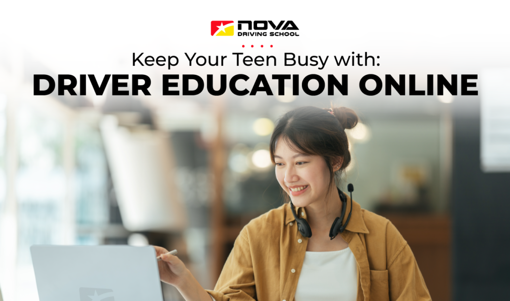 Keep Your Teen Busy with Driver Education Online